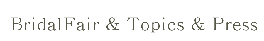 BridalFair & Topics & Press